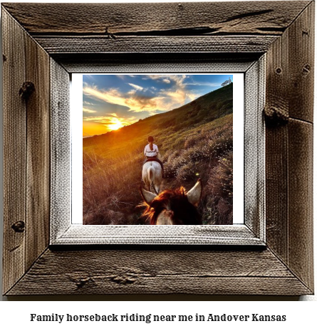 family horseback riding near me in Andover, Kansas